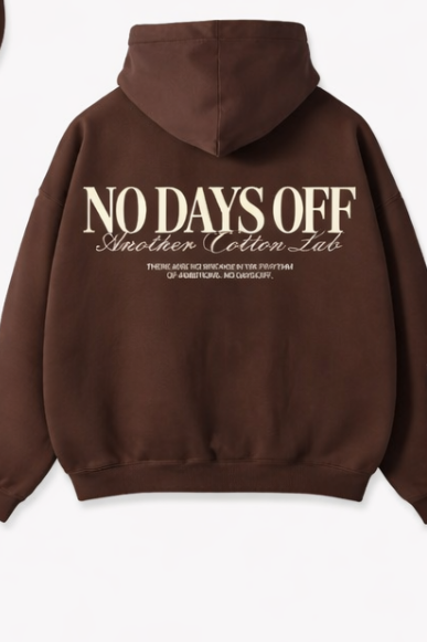 No Days Off Hoodies Design | Brown Color Hoodies with Bold Text Style |Pure Cotton Hoodies |