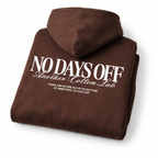 No Days Off Hoodies Design | Brown Color Hoodies with Bold Text Style |Pure Cotton Hoodies |